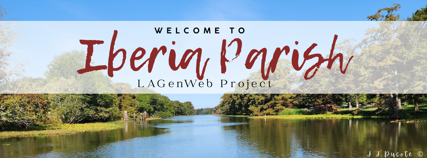 Welcome to Iberia Parish LAGenWeb Project